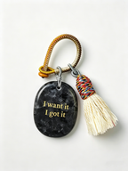 "I Want It, I Got It" Ambition Stone Charm